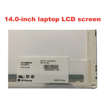 14.0-colių LCD Ekranas, B140XW01 V. 8 LTN140AT16 LP140WH4-TLP1 HB140WX1-100 M140NWR2 R1 N140BGE-L21 1366*768 40pins