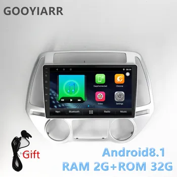 2din Android8.1 automobilių gps navigacijos Hyundai I20 i-20 2012 2013 automatinis AC Multimedia Player 2G+32G su stereo radijas, WIFI