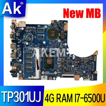 Akemy TP301UJ plokštę už ASUS TP301UA Q303UA originalus mainboard 4GB-RAM I7-6500U GT920M-2GB išbandyti darbas plokštė