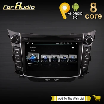 Android 9.0 Automobilių GPS Navigacija, Automobilinis DVD Grotuvas Hyundai I30 2012-Automobilio Multimedijos Grotuvas Galvos Vienetas magnetofonas 4G 64GB WIFI BT