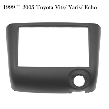 Audio CD DVD Grotuvas, Pultas, skirtas 1999-2005 Toyota Vitz Yaris Echo 2 Din Automobilio Radijo Fasciją Rėmo Brūkšnys montavimo komplektas apdaila
