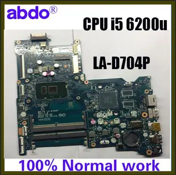 HP 15-AY 15-AC 250 G5 BDL50 LA-D704P nešiojamojo kompiuterio pagrindinė plokštė CPU I5 6200U DDR4 Bandymo GERAI
