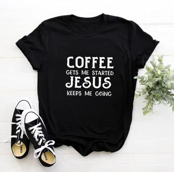 Kavos Gauna Man Pradėjo Jėzus Saugo Mane Vyksta Trumpas Rankovės Medvilnės Marškinėliai Moterims, O-kaklo Laisvi Marškinėliai Femme Atsitiktinis marškinėliai Moterims