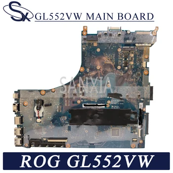 KEFU GL552VW Nešiojamojo kompiuterio motininė plokštė, skirta ASUS ROG GL552VW GL552VX originalus mainboard HM170 I7-6700HQ GTX960M/GTX950M