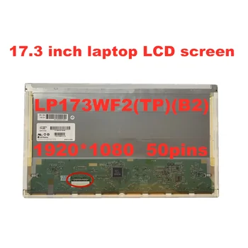Nemokamai Shipping17.3 colių FHD 3D Nešiojamas LCD Ekranas LP173WF2-TPB1 B3 LP173WF2 (TP) (B2) LP173WF2 TPA1 eDP 50pins 1920 * 1080 skydelis