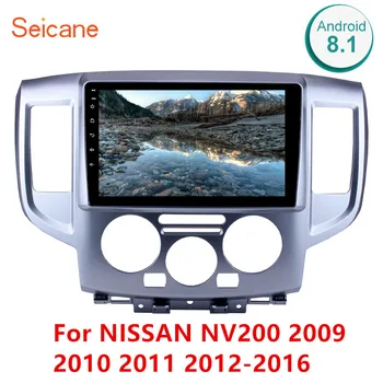Seicane 9 Colių 2Din Android 9.1 Galvos Vienetas Automobilio Radijas Stereo WiFi GPS Multimedijos Grotuvo NISSAN NV200 2009 m. 2010 m. 2011 m. 2012-2016