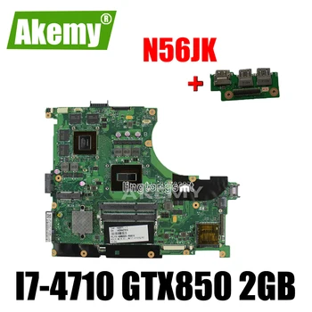 Siųsti valdybos+N56JK Plokštė i7-4710HQ GTX850 2GB Dėl Asus N56J G56J G56JK Nešiojamas plokštė N56JK Mainboard N56JK Plokštė