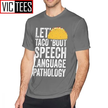 Vyrai Logopedas T Shirts Leiskite Mums Taco Bijau Kalbėjimo Kalbos Patologijos T-Shirt Mens Beach Tee Marškinėliai Spausdinti Medvilnės Įdomus Marškinėlius