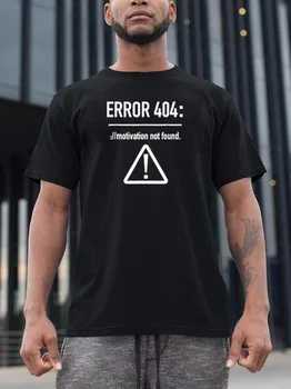 Vyrai T Shirts Juokinga Raidžių Projektavimo Klaida 404 Motyvacijos Nerasta Vasaros Top Tees Marškinėlius Mados Tumblr Grafinis Marškinėliai, Drabužiai